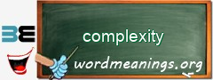 WordMeaning blackboard for complexity